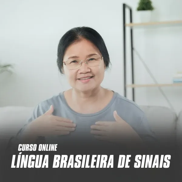 LÍNGUA BRASILEIRA DE SINAIS AVANÇADO